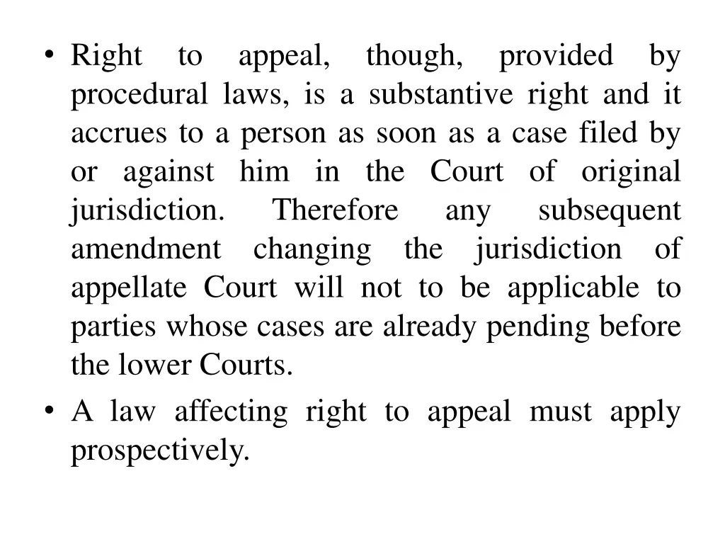 right procedural laws is a substantive right