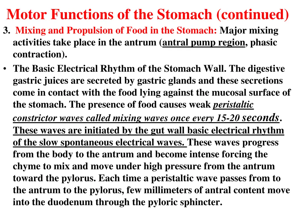 motor functions of the stomach continued 3 mixing