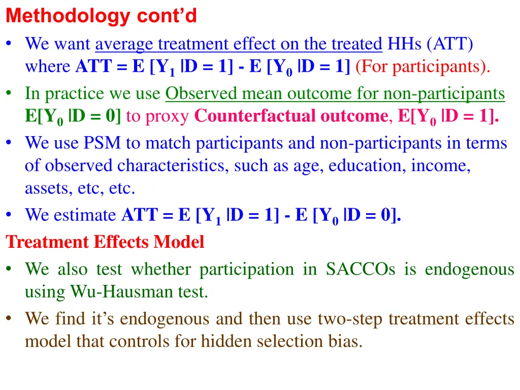 methodology cont d we want average treatment