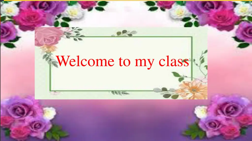 welcome to my class