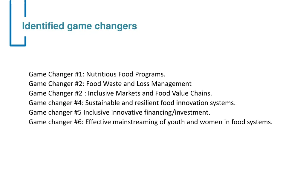 identified game changers