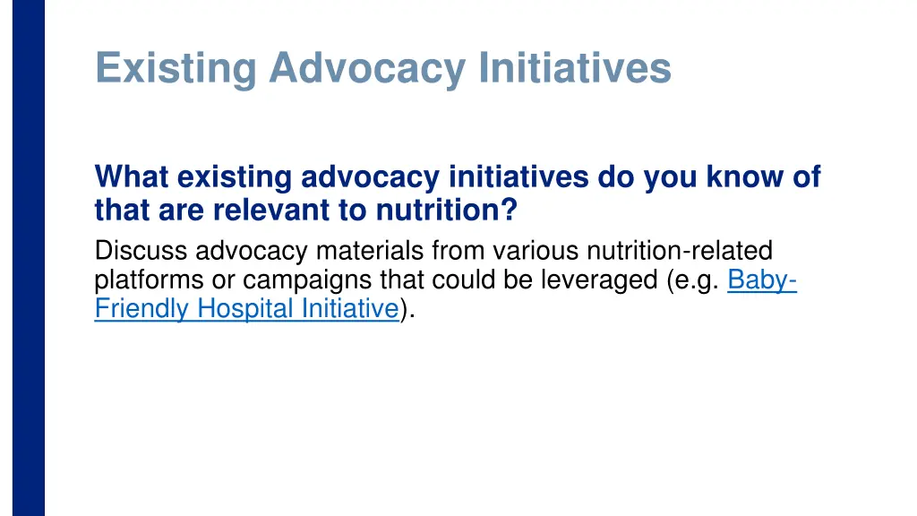 existing advocacy initiatives