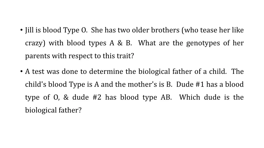 jill is blood type o she has two older brothers