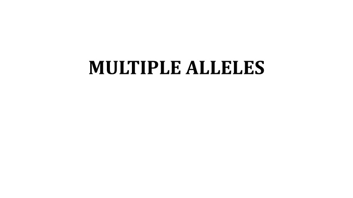 multiple alleles