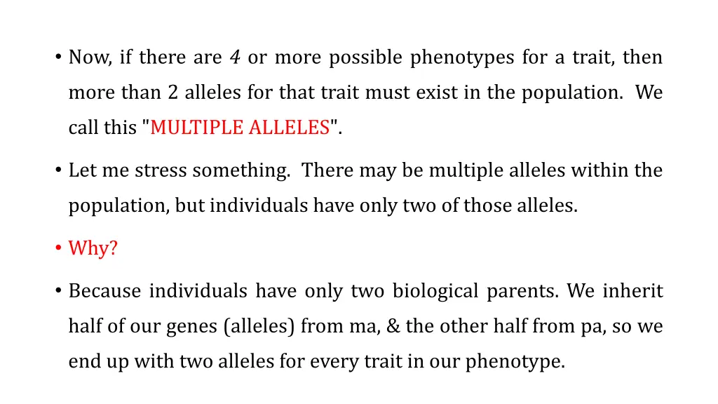 now if there are 4 or more possible phenotypes