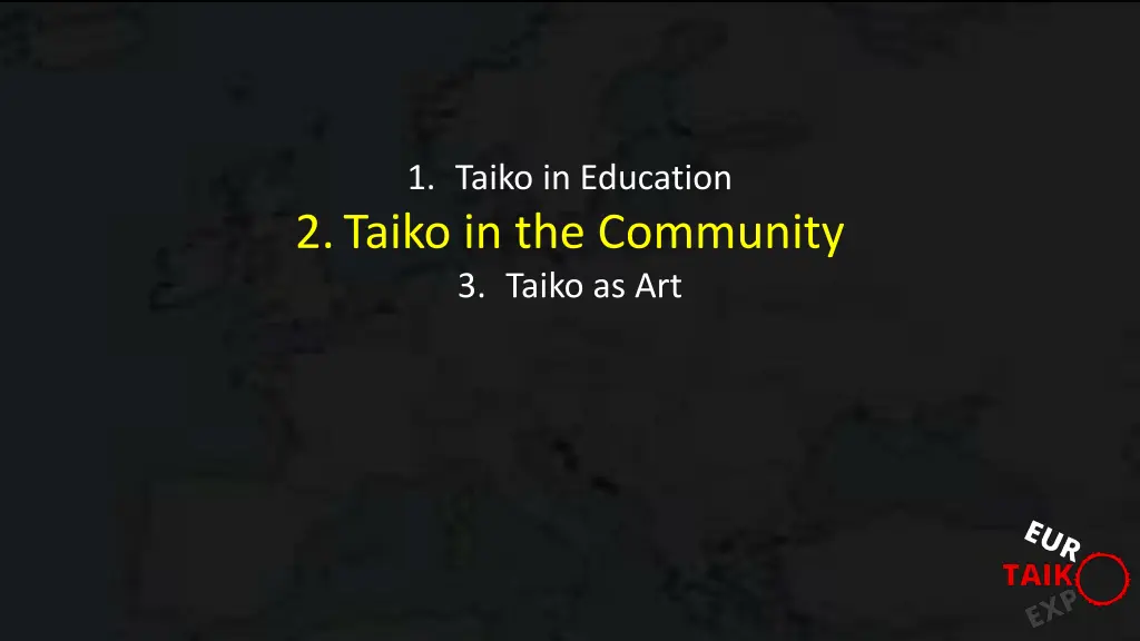 1 taiko in education 2 taiko in the community 1