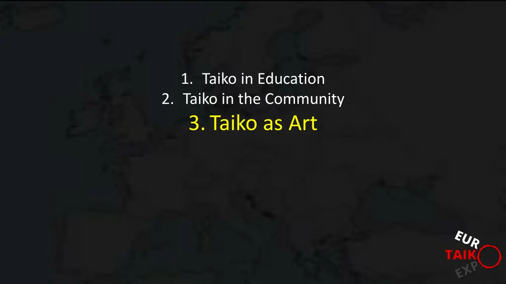 1 taiko in education 2 taiko in the community 3