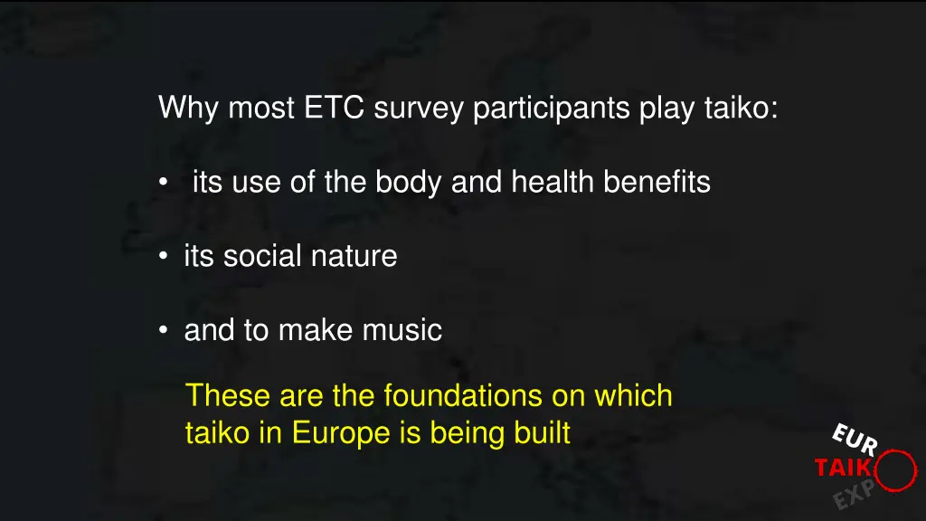 why most etc survey participants play taiko 1