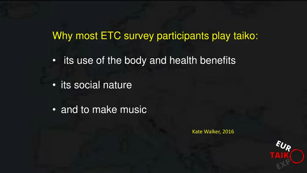 why most etc survey participants play taiko