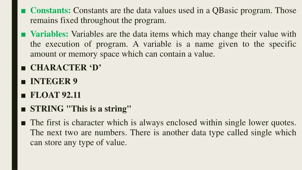 constants constants are the data values used