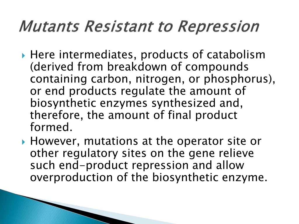 here intermediates products of catabolism derived