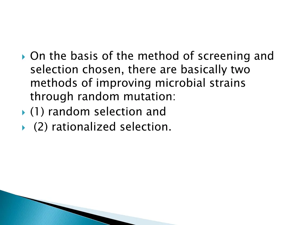 on the basis of the method of screening