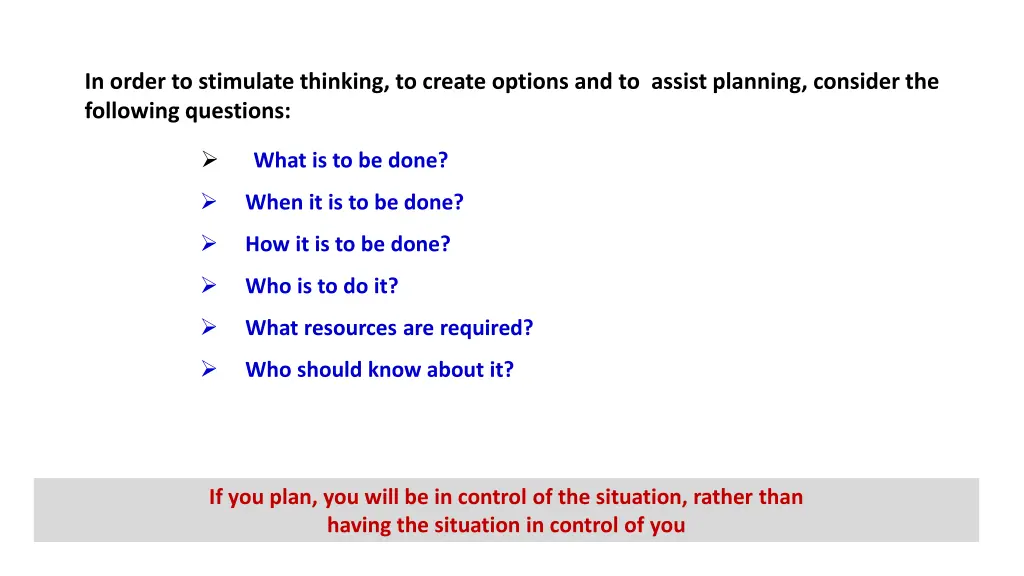 further approach to planning in order