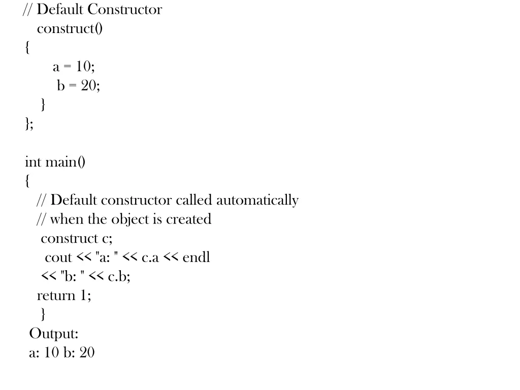 default constructor construct a 10 b 20