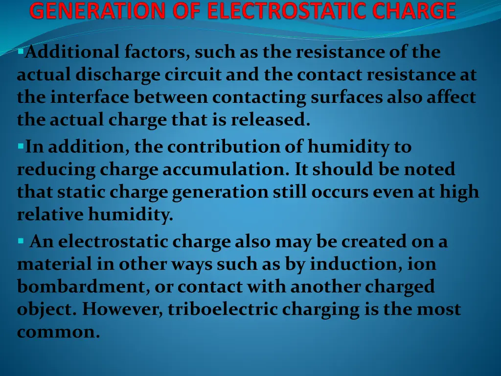 additional factors such as the resistance