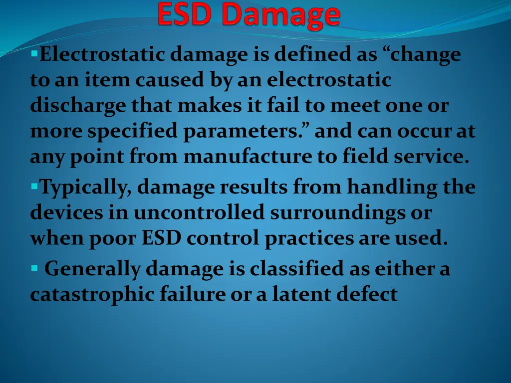 electrostatic damage is defined as change