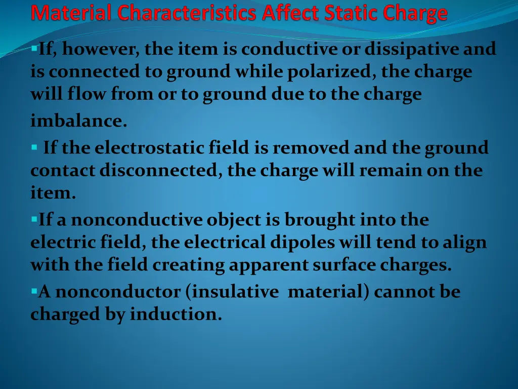 if however the item is conductive or dissipative