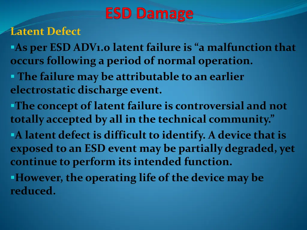 latent defect as per esd adv1 0 latent failure