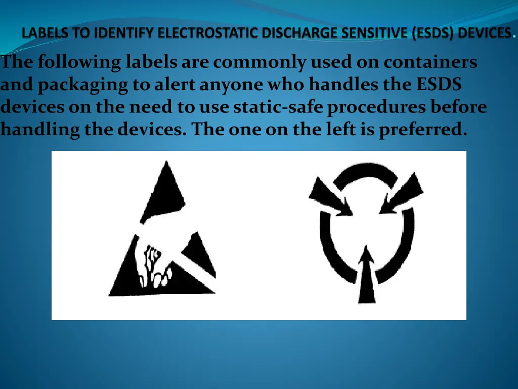 the following labels are commonly used