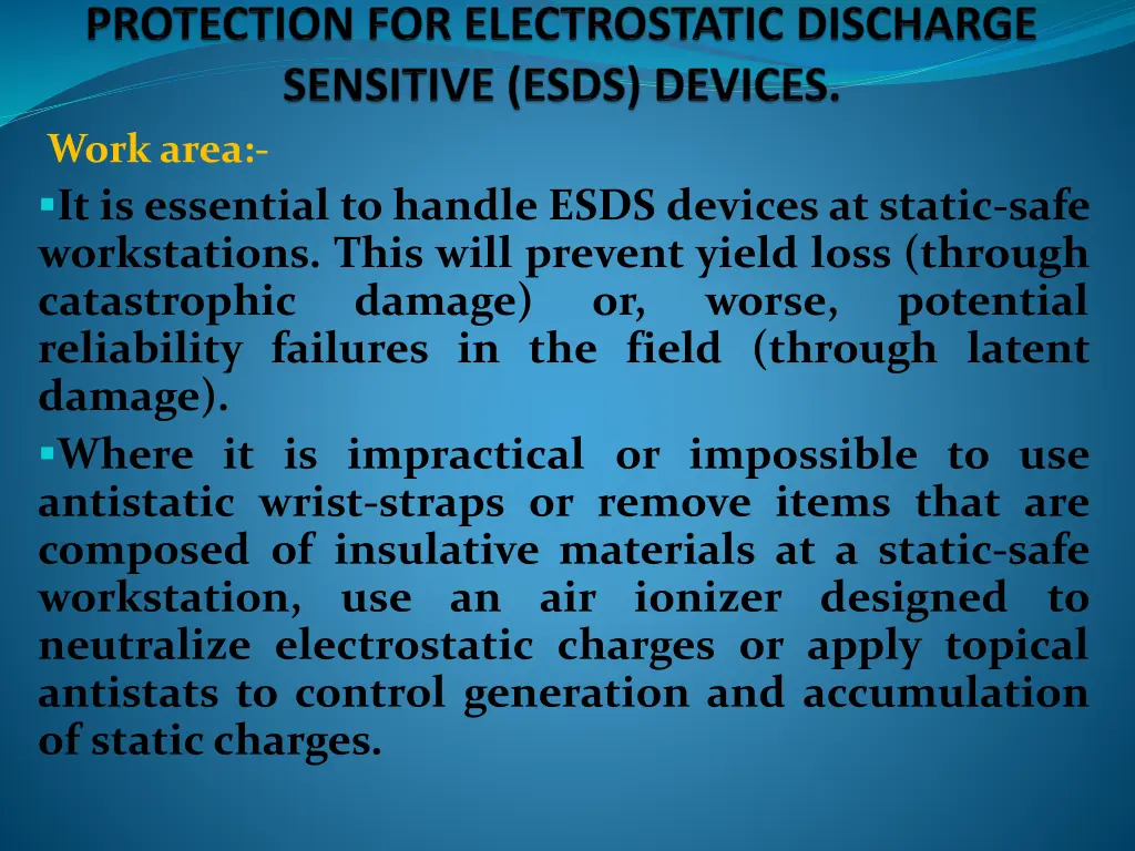 work area it is essential to handle esds devices