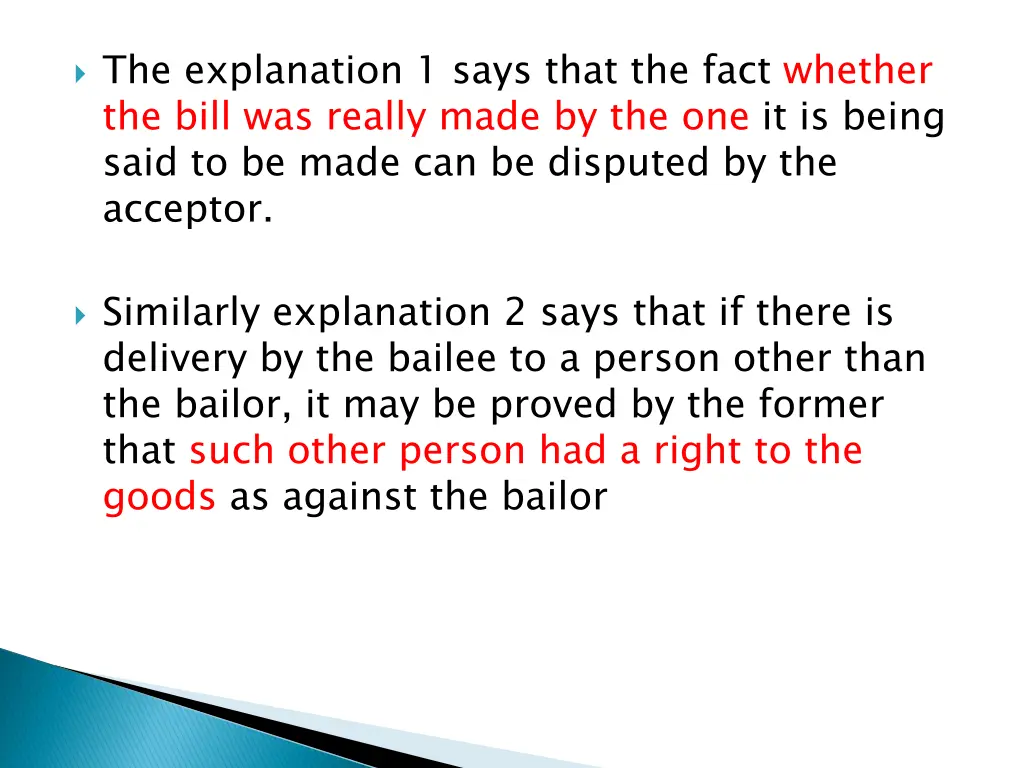 the explanation 1 says that the fact whether