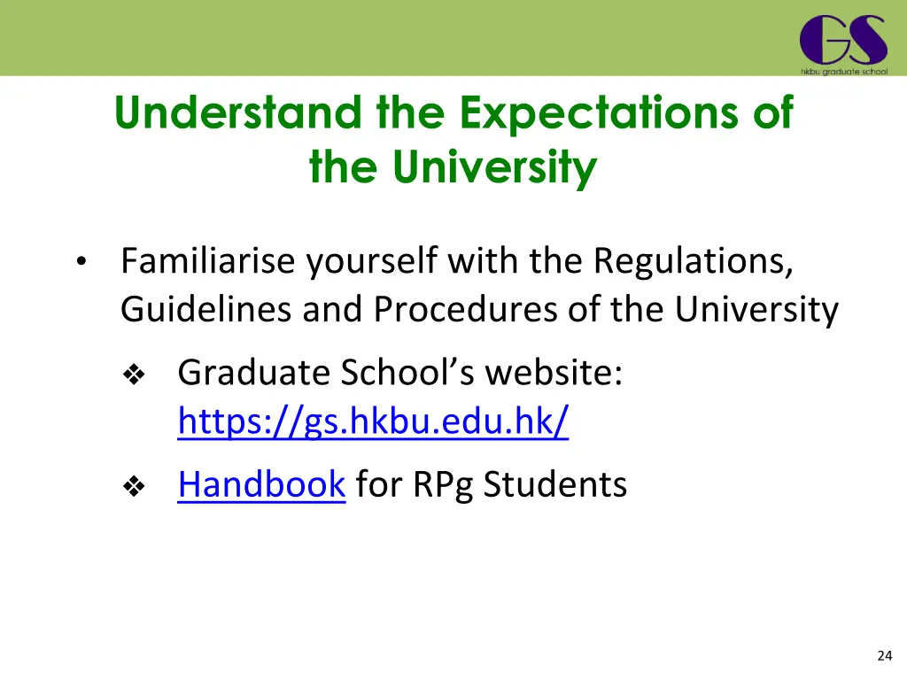 understand the expectations of the university