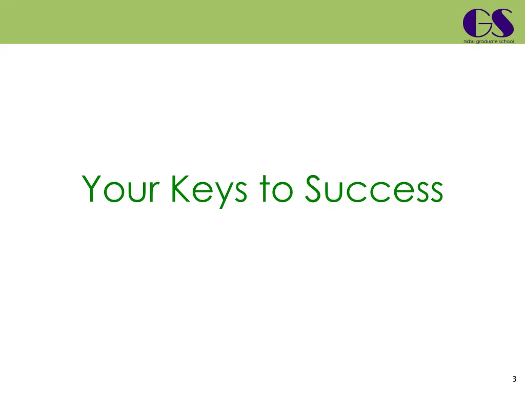 your keys to success