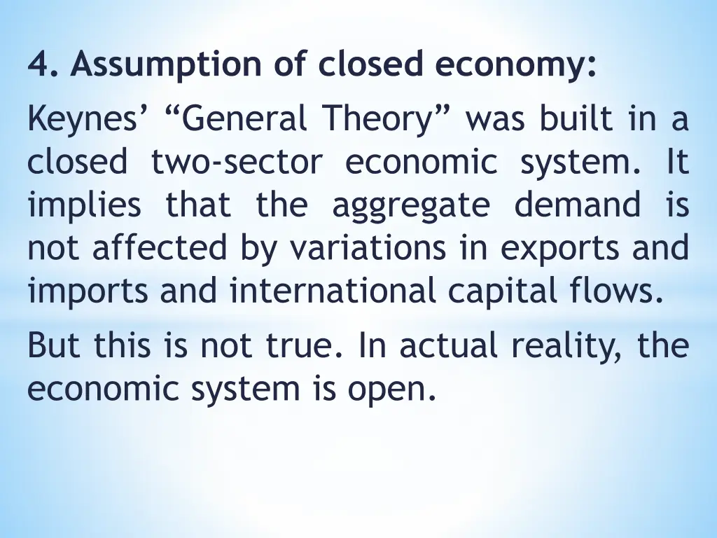 4 assumption of closed economy keynes general