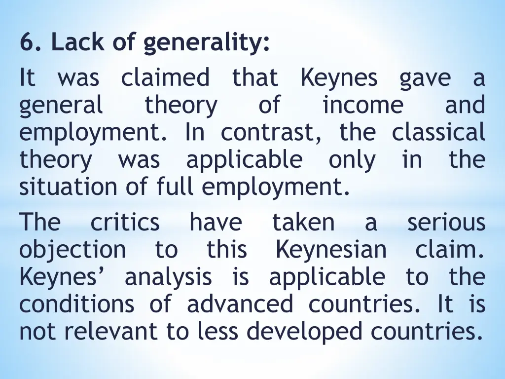 6 lack of generality it was claimed that keynes