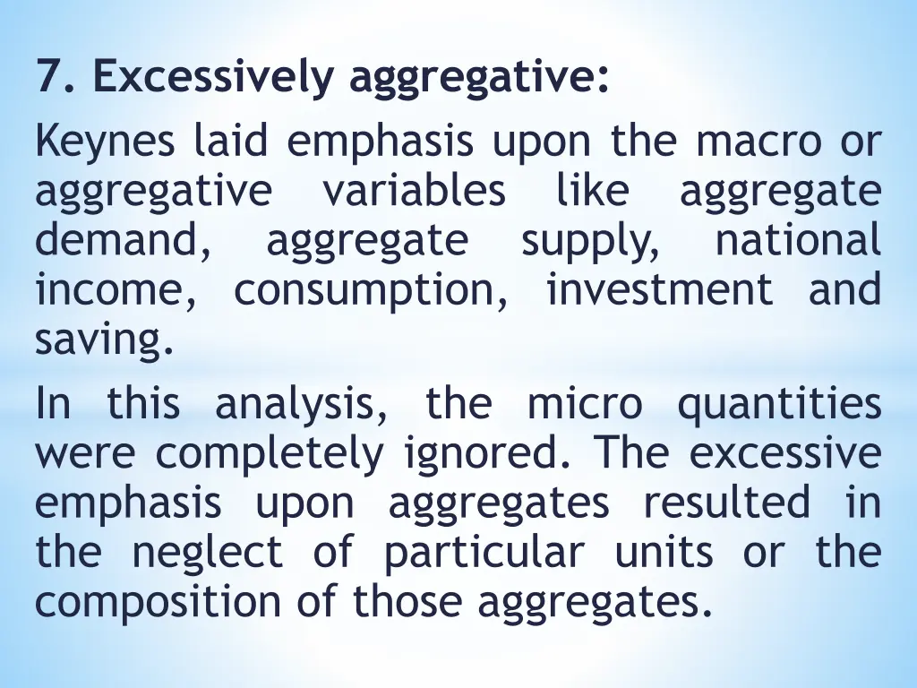 7 excessively aggregative keynes laid emphasis