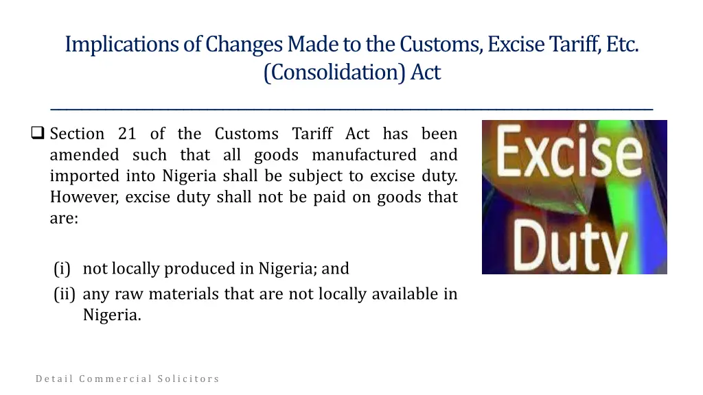 implications of changes made to the customs