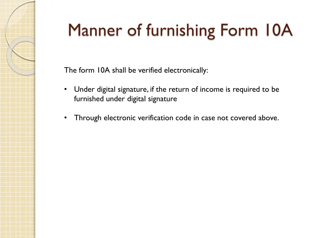 manner of furnishing form 10a