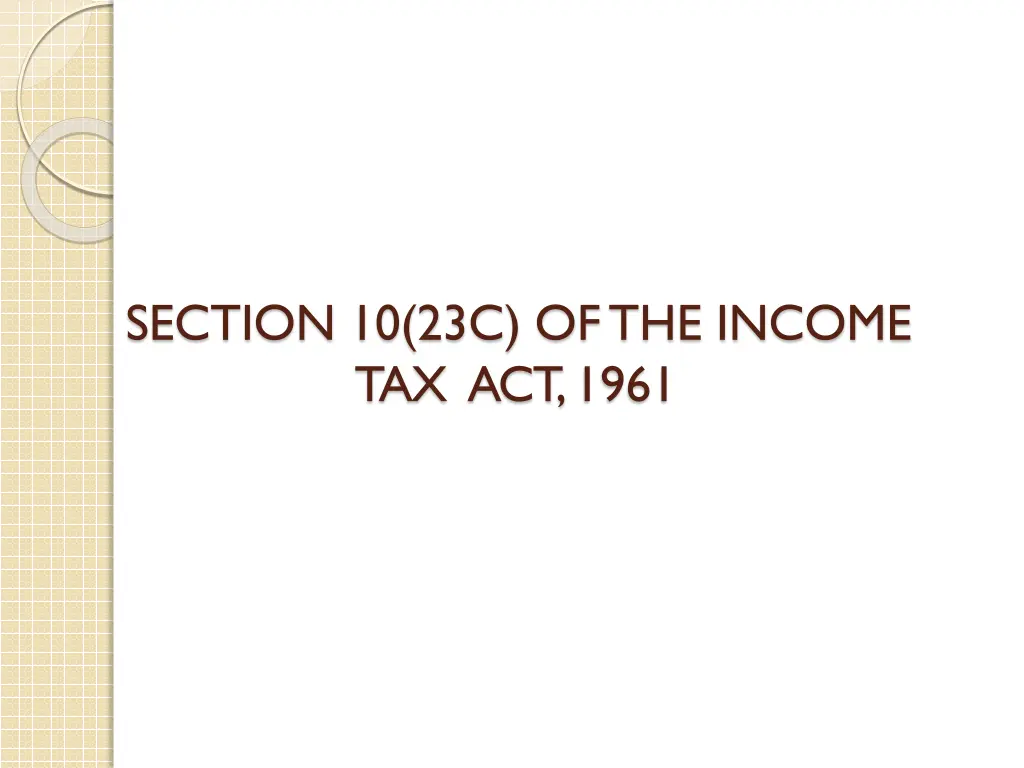 section 10 23c of the income tax act 1961