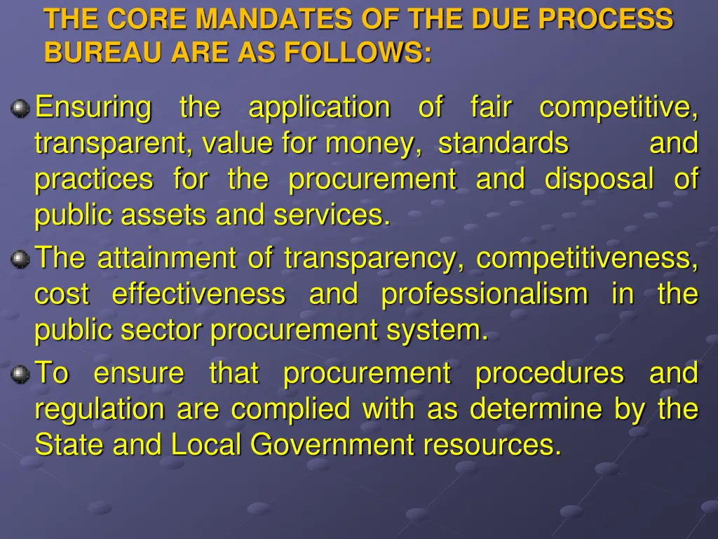 the core mandates of the due process bureau