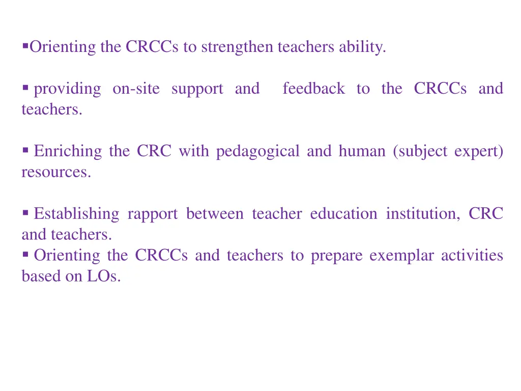 orienting the crccs to strengthen teachers ability