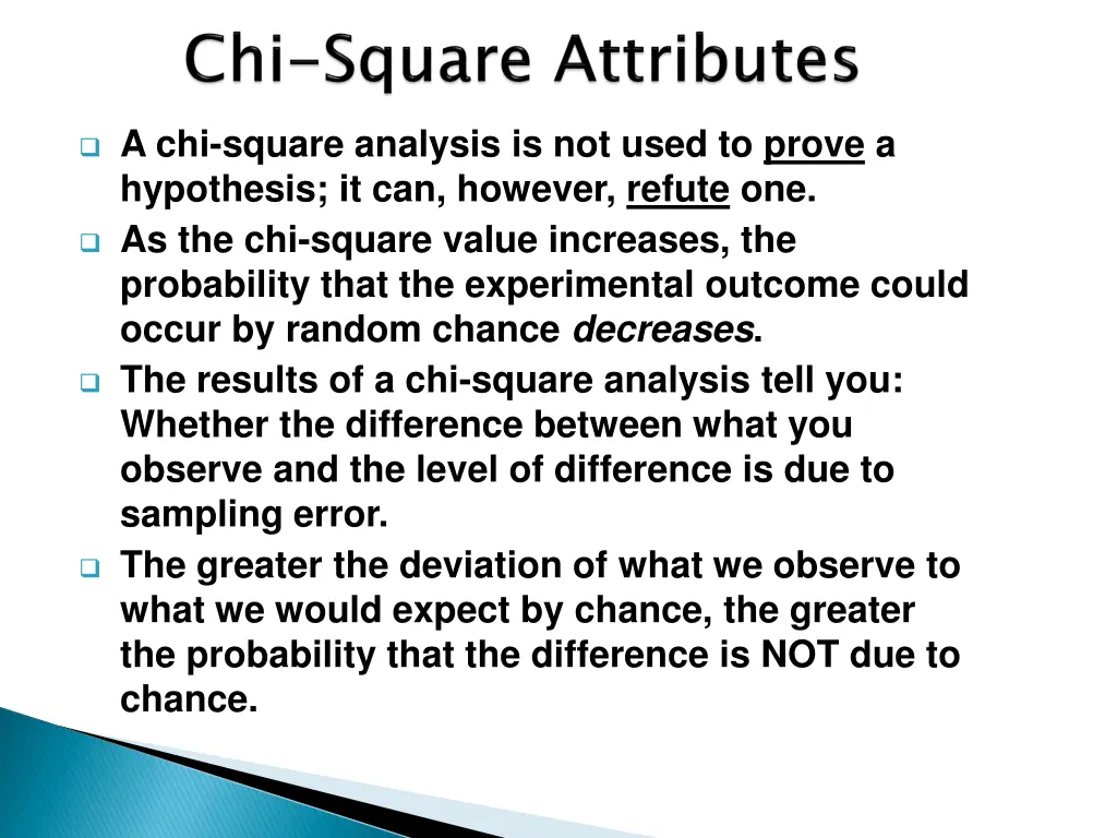 a chi square analysis is not used to prove