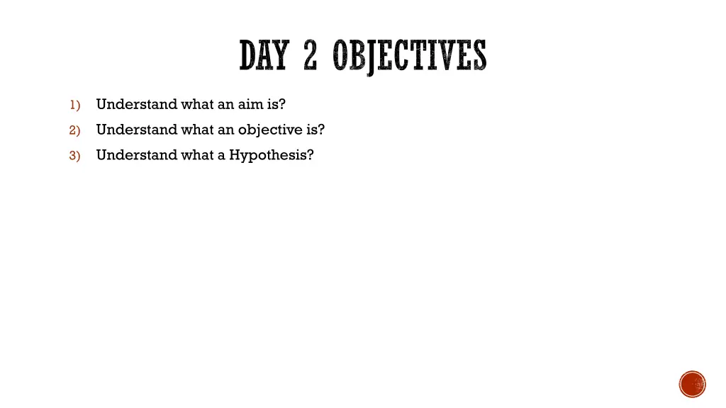 day 2 objectives