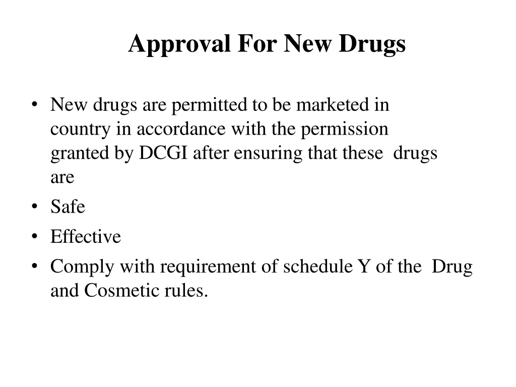 approval for new drugs