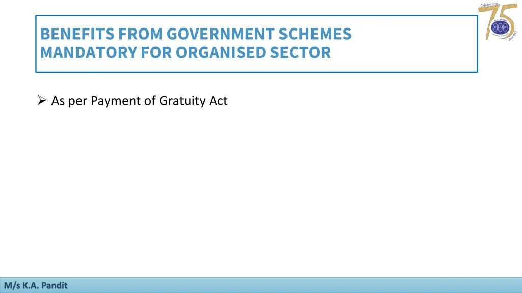 benefits from government schemes mandatory