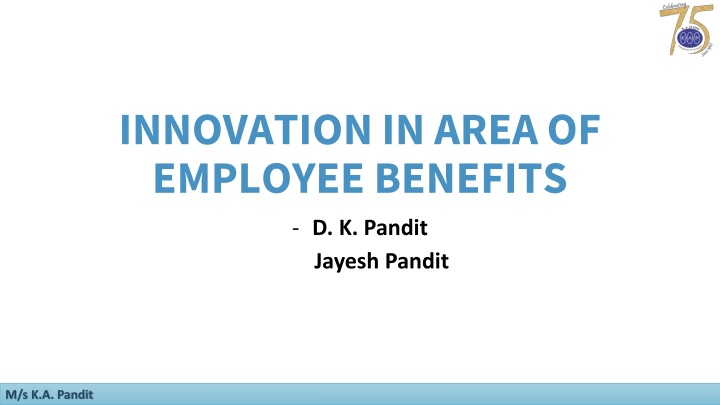 innovation in area of employee benefits