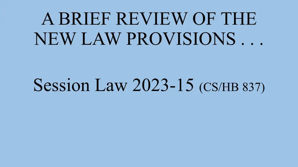 a brief review of the new law provisions