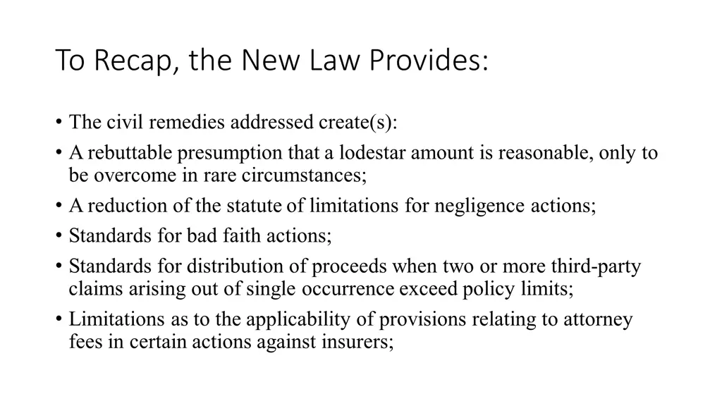 to recap the new law provides