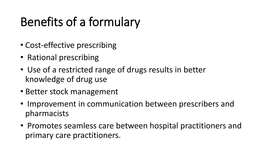 benefits of a formulary benefits of a formulary