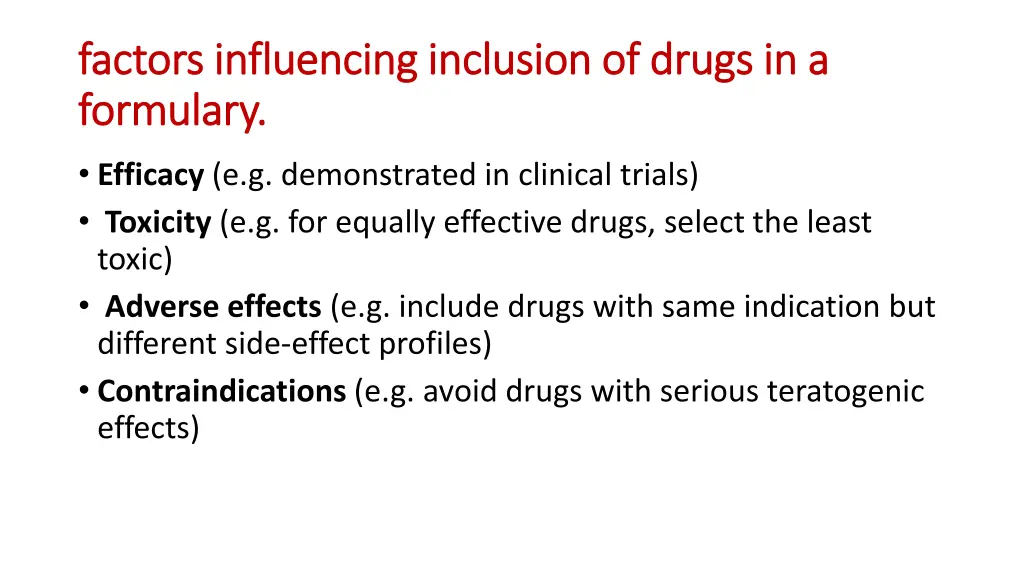 factors influencing inclusion of drugs