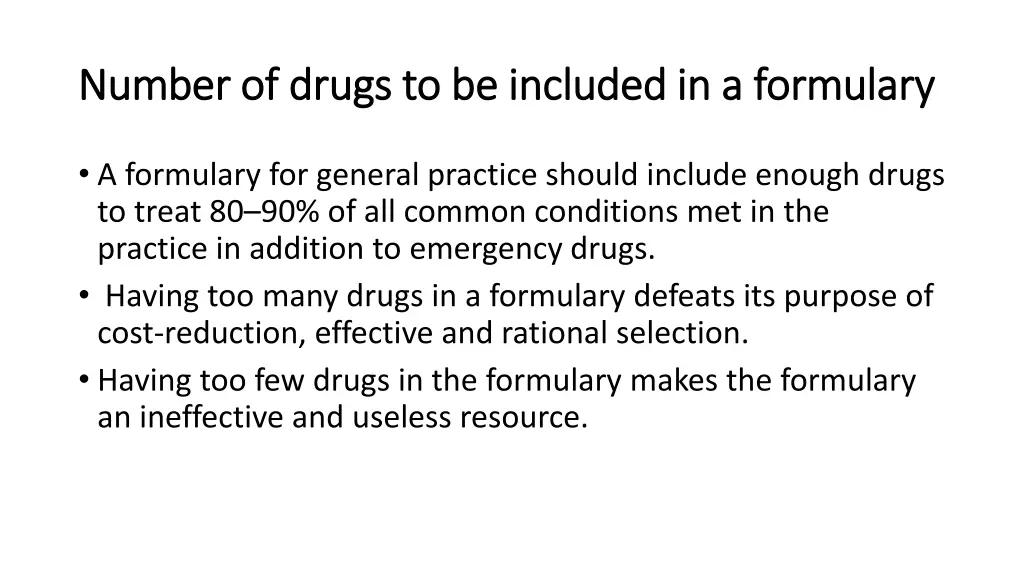 number of drugs to be included in a formulary