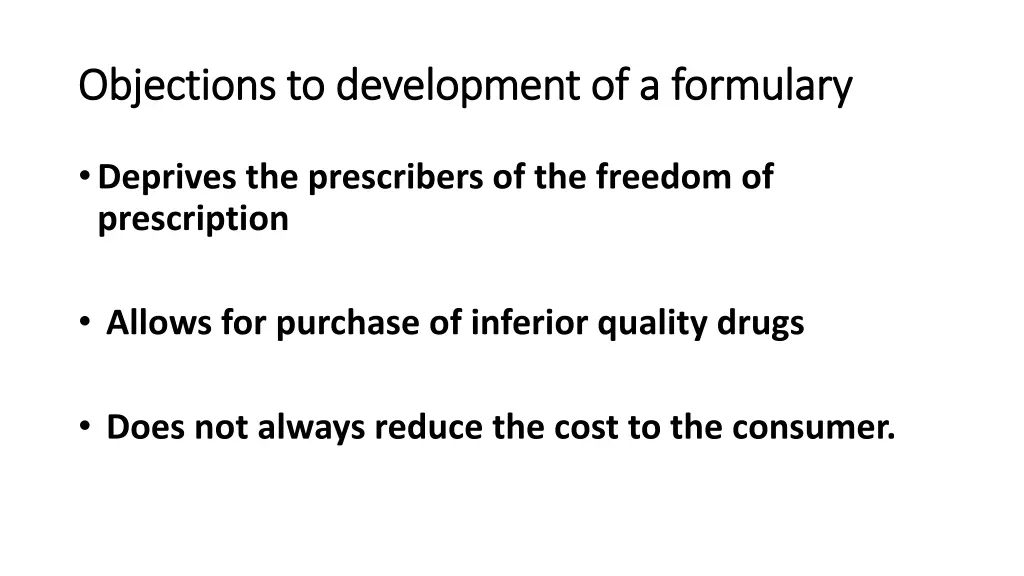 objections to development of a formulary