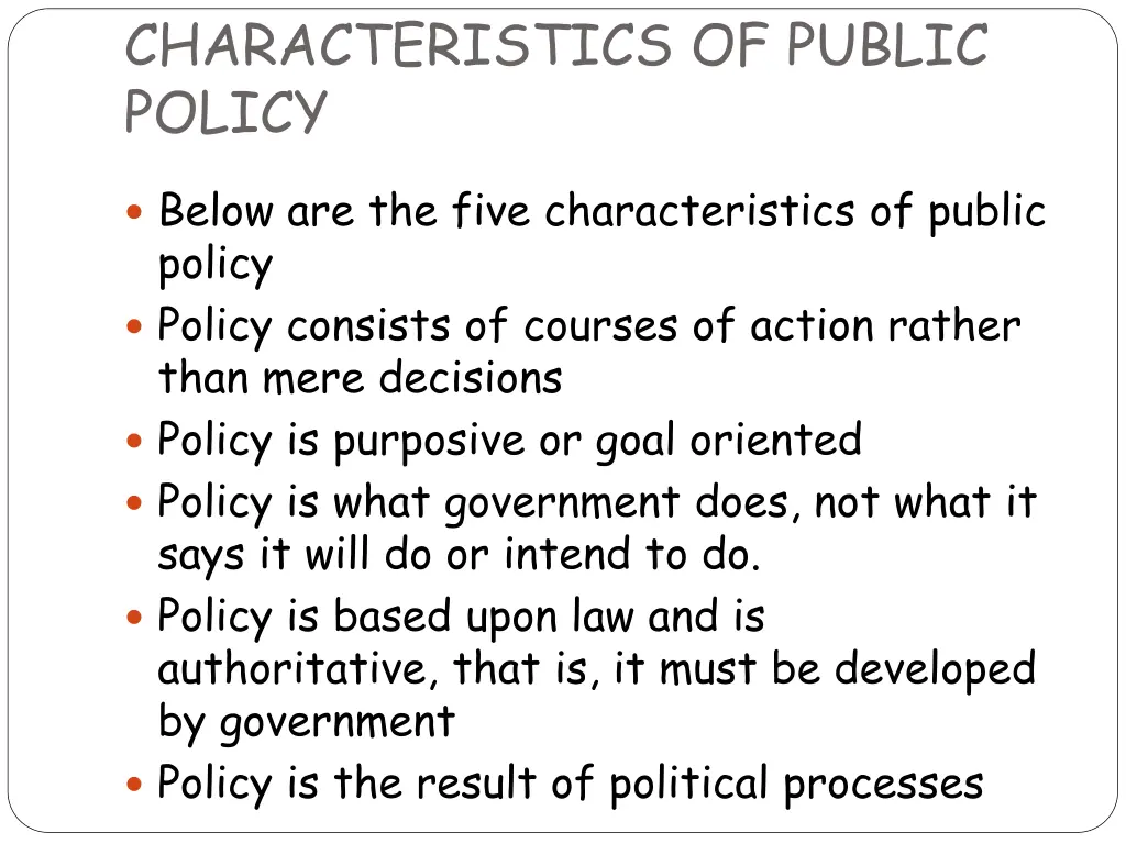 characteristics of public policy