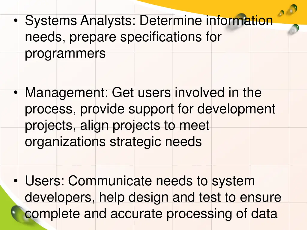 systems analysts determine information needs