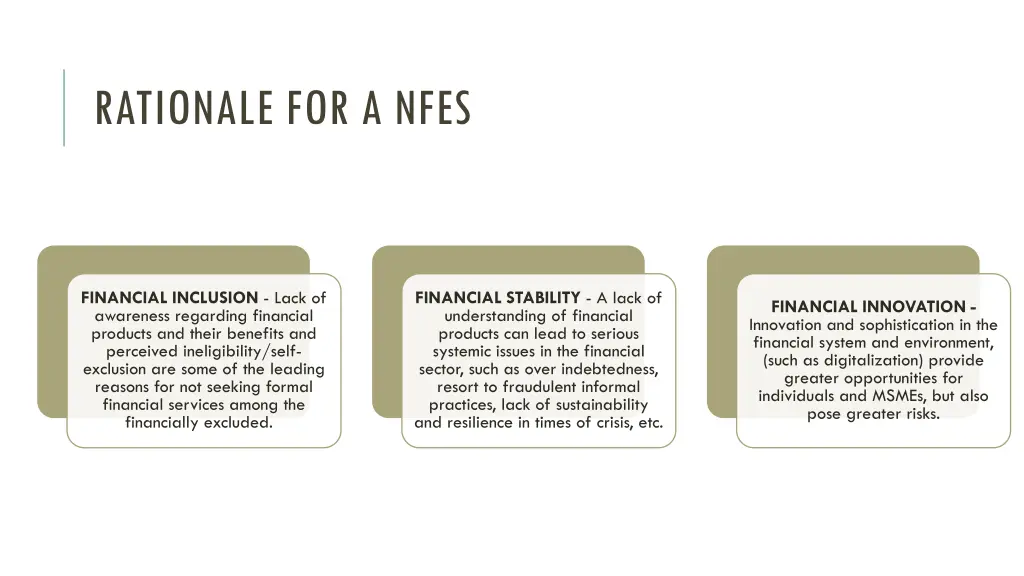 rationale for a nfes