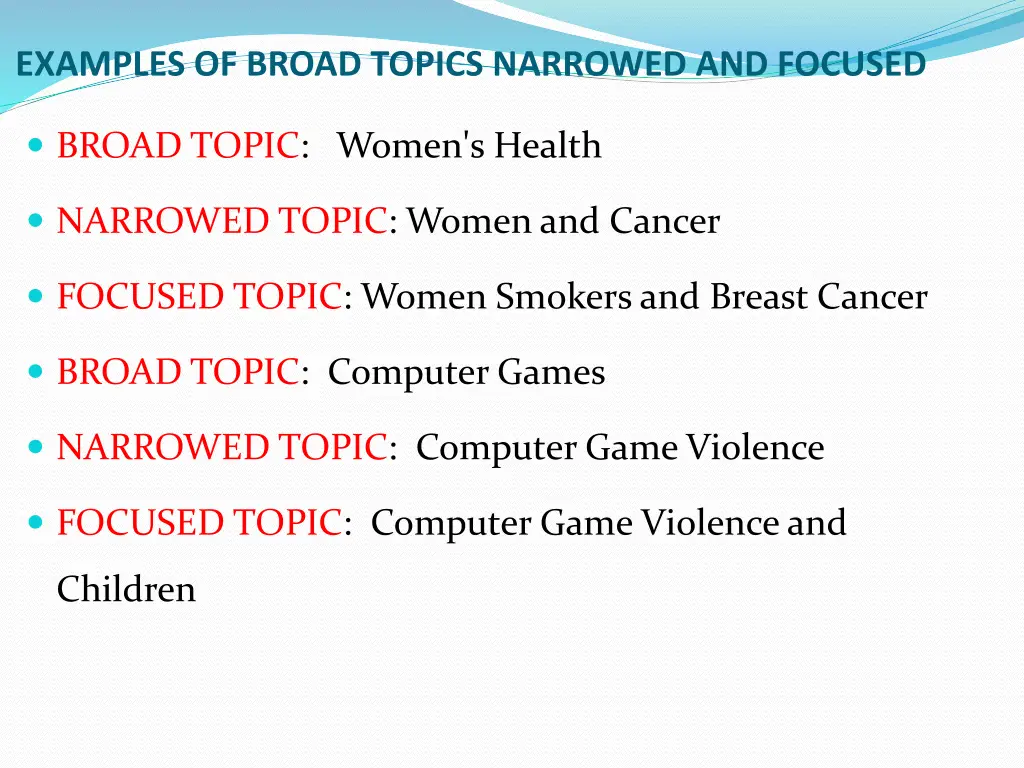 examples of broad topics narrowed and focused